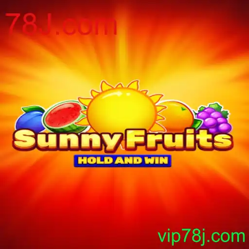 Descubra o Mundo Encantador de SunnyFruits: Regras e Estratégias para Jogar em 78J.com